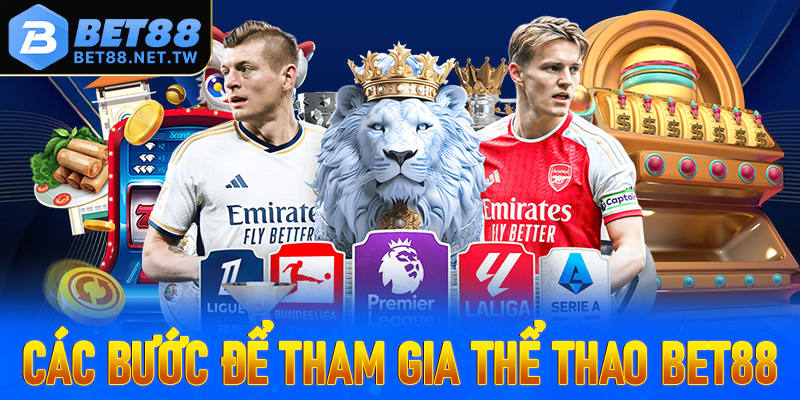 Các bước đơn giản để nhanh chóng tham gia cá cược thể thao Bet88