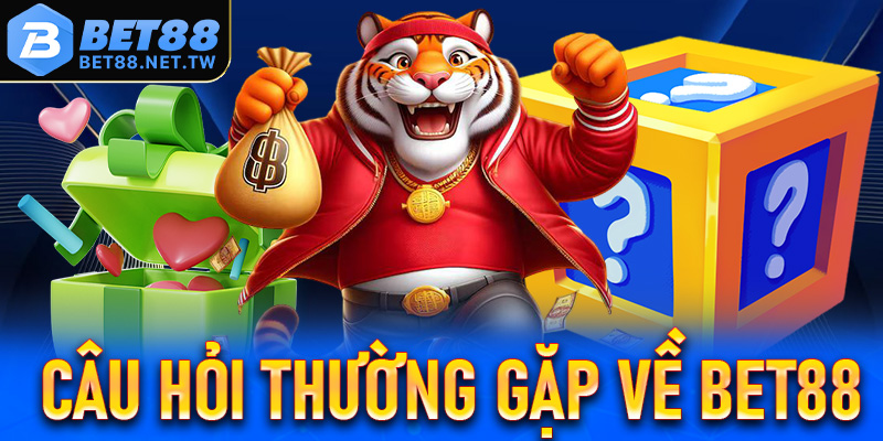 Giải đáp một số câu hỏi phổ biến nhất khi chơi tại bet88